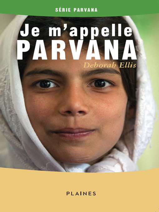 Title details for Je m'appelle Parvana by Deborah Ellis - Available